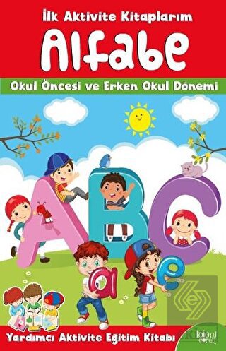 İlk Aktivite Kitaplarım - Alfabe