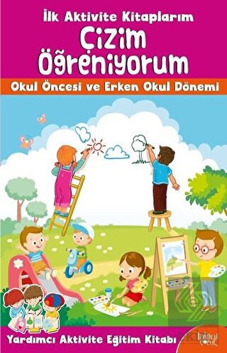 İlk Aktivite Kitaplarım - Çizim Öğreniyorum