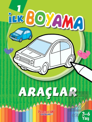 İlk Boyama Araçlar