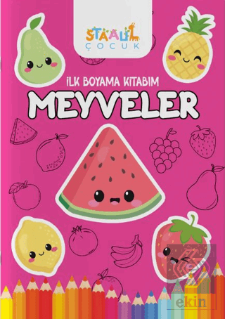 İlk Boyama Kitabım - Meyveler
