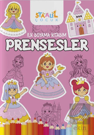 İlk Boyama Kitabım - Prensesler