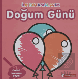 İlk Boyamalarım - Doğum Günü