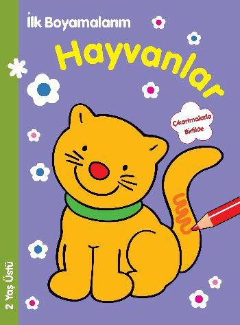 İlk Boyamalarım : Hayvanlar