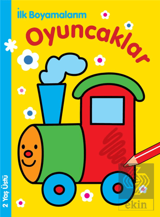 İlk Boyamalarım : Oyuncaklar