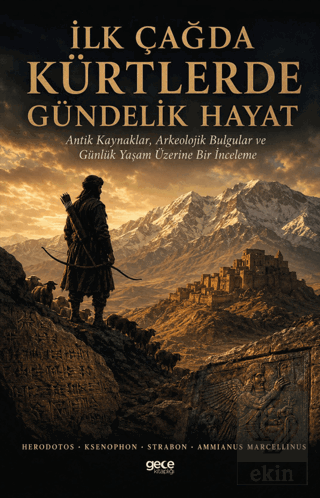 İlk Çağda Kürtlerde Gündelik Hayat Herodotos Gece Kitaplığı Satın Al -