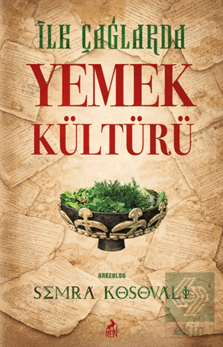 İlk Çağlarda Yemek Kültürü