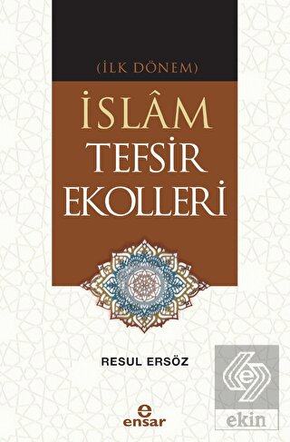 (İlk Dönem) İslam Tefsir Ekolleri