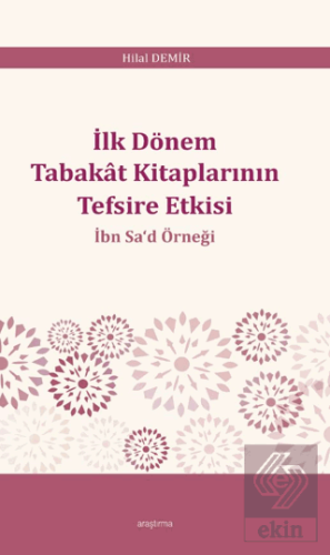 İlk Dönem Tabakât Kitaplarının Tefsire Etkisi