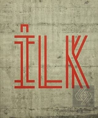 İlk – Geçmişten Geleceğe Stfa