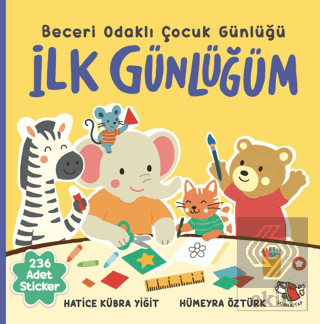 İlk Günlüğüm - Beceri Odaklı Çocuk Günlüğü