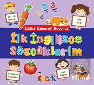 İlk İngilizce Sözcüklerim - Eğitici Eğlenceli Boya