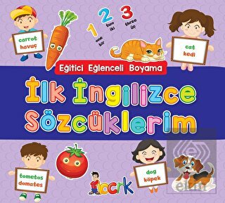İlk İngilizce Sözcüklerim - Eğitici Eğlenceli Boya