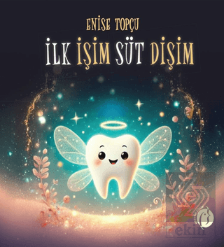 İlk İşim Süt Dişim