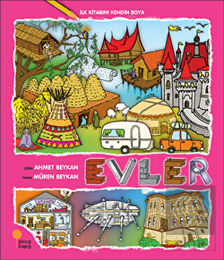 İlk Kitabını Kendin Boya - Evler