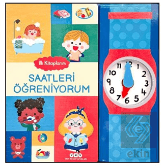 İlk Kitaplarım – Saatleri Öğreniyorum