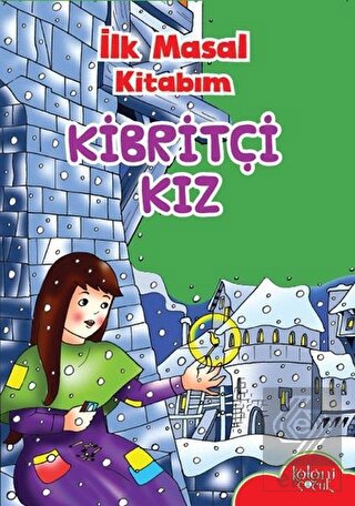 İlk Masal Kitabım - Kibritçi Kız