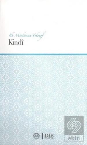 İlk Müslüman Filozof Kindi