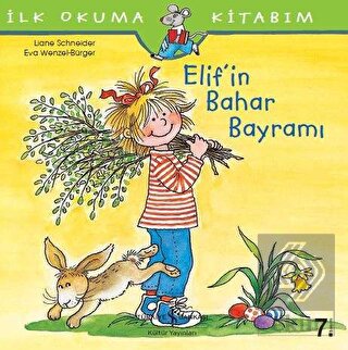İlk Okuma Kitabım - Elif\'in Bahar Bayramı