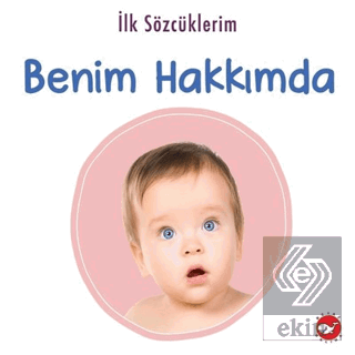 İlk Sözcüklerim - Benim Hakkımda