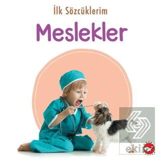 İlk Sözcüklerim - Meslekler