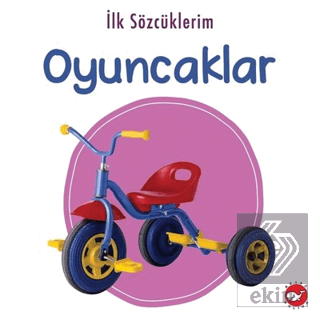 İlk Sözcüklerim - Oyuncaklar