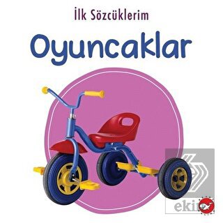 İlk Sözcüklerim - Oyuncaklar