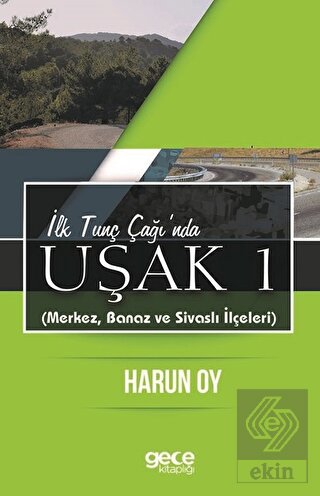 İlk Tunç Çağı\'nda Uşak 1