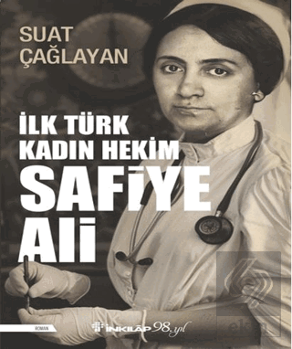 İlk Türk Kadın Hekim Safiye Ali