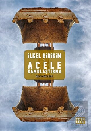 İlkel Birikim ve Acele Kamulaştırma