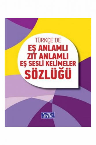 İlköğretim Eş Anlamlı Zıt Anlamlı Eş Sesli Kelimel