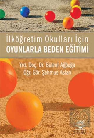 İlköğretim Okulları İçin Oyunlarla Beden Eğitimi