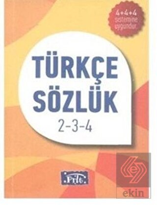 İlköğretim Okulları İçin Türkçe Sözlük 2-3-4
