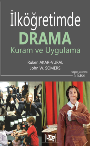 İlköğretimde Drama: Kuram ve Uygulama