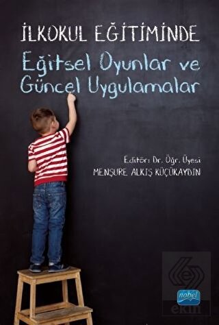 İlkokul Eğitiminde Eğitsel Oyunlar ve Güncel Uygul