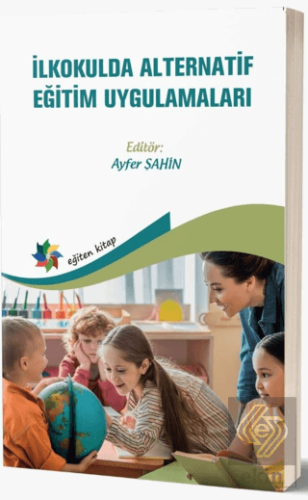 İlkokulda Alternatif Eğitim Uygulamaları