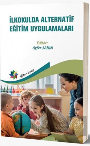 İlkokulda Alternatif Eğitim Uygulamaları