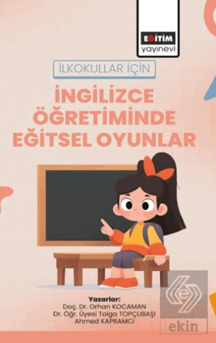İlkokullar için İngilizce Öğretiminde Eğitsel Oyunlar