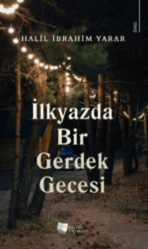İlkyazda Bir Gerdek Gecesi