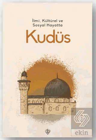 İlmi, Kültürel ve Sosyal Hayatta Kudüs