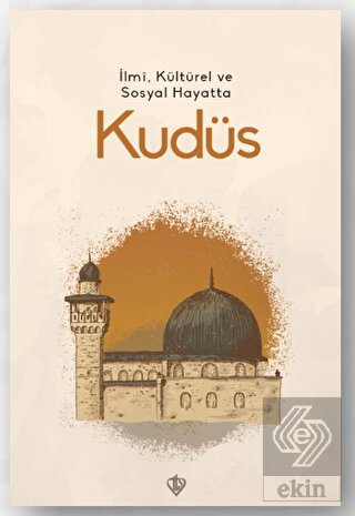 İlmi, Kültürel ve Sosyal Hayatta Kudüs