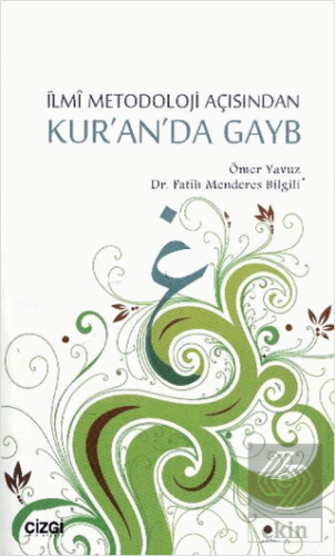 İlmi Metodoloji Açısından Kur'an'da Gayb