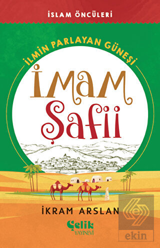 İlmin Parlayan Güneşi İmam Şafii