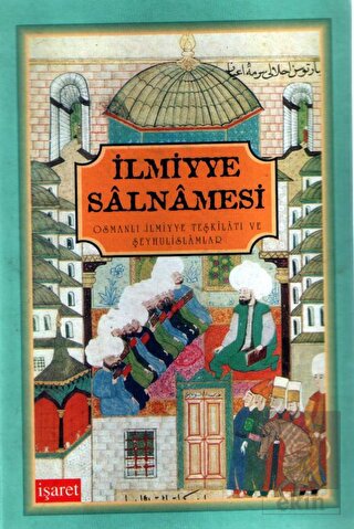 İlmiyye Salnamesi Osmanlı İlmiyye Teşkilatı ve Şey
