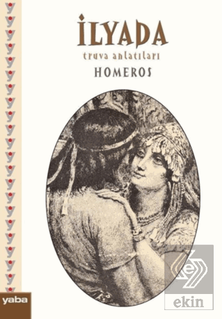 İlyada - Truva Anlatıları