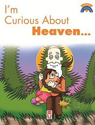 I\'m Curious About Heaven