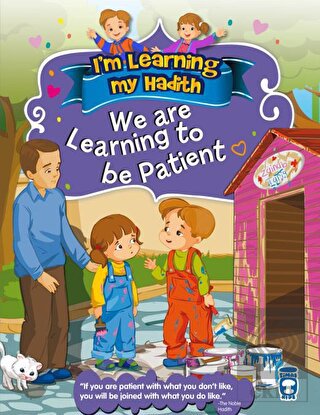 I\'m Learning My Hadith - We Are Learning To Be Pat