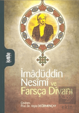 İmadüddin Nesimi ve Farsça Divanı
