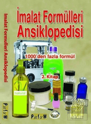 İmalat Formülleri Ansiklopedisi 2. Kitap