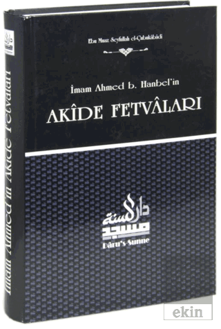 İmam Ahmed B. Hanbelin Akide Fetvaları