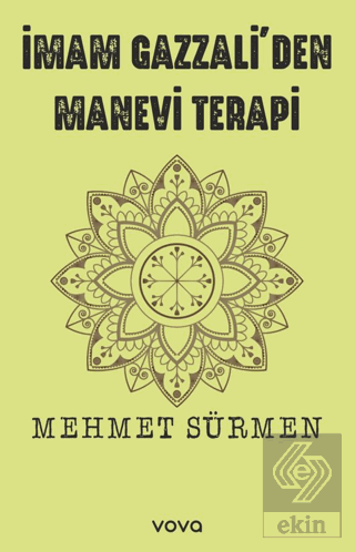 İmam Gazzaliden Manevi Terapi